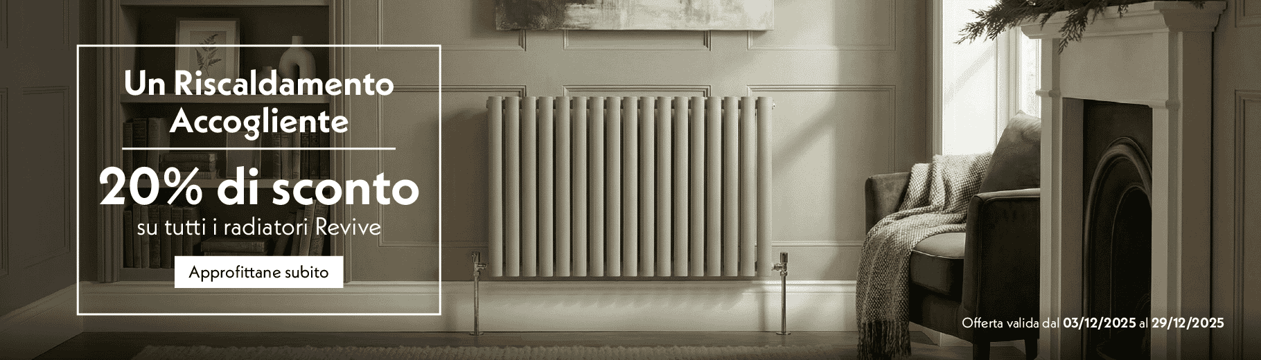 Un Riscaldamento Accogliente | 20% di sconto su tutti i radiatori Revive