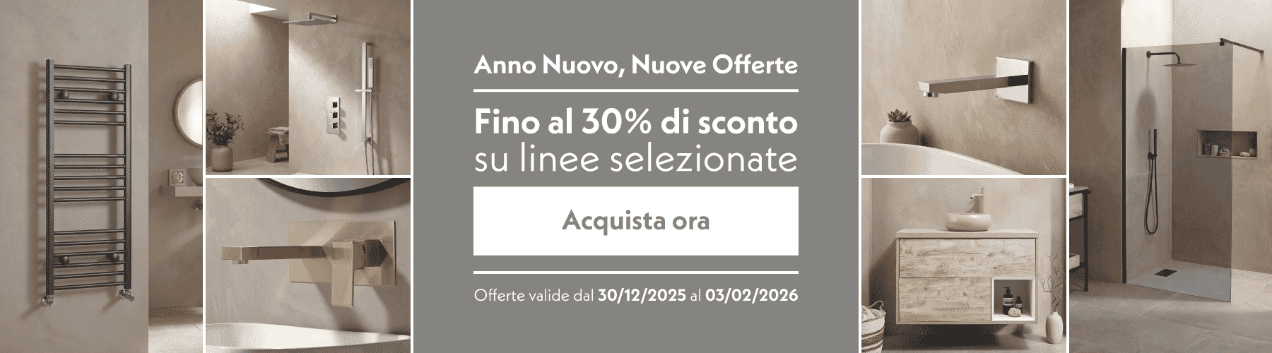Anno Nuovo, Nuove Offerte  Fino al 30% di sconto su linee selezionate  Acquista ora  Offerte valide dal 30/12/2025 al 03/02/2026